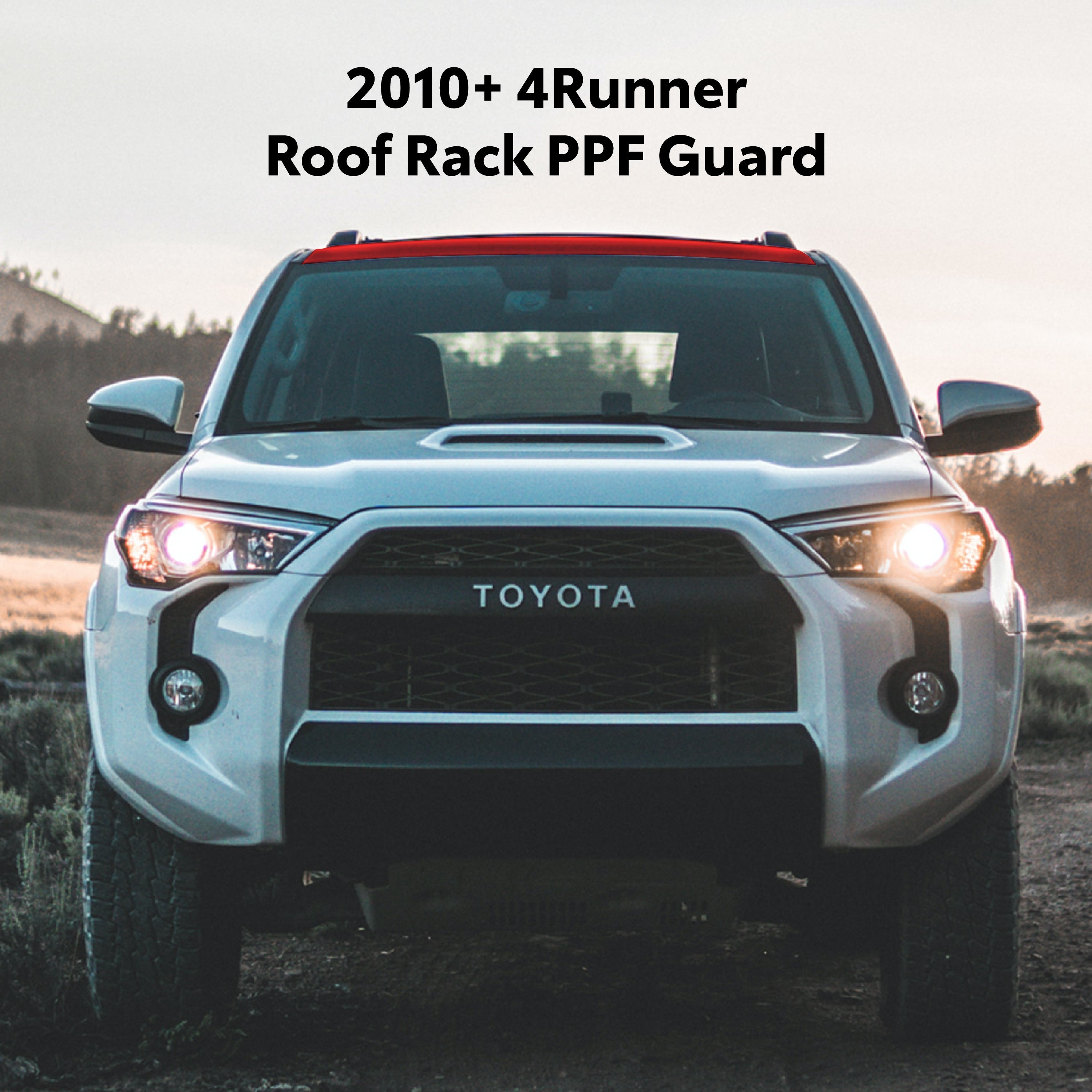 2010-2024 4Runner PPF Roof Rack Guard