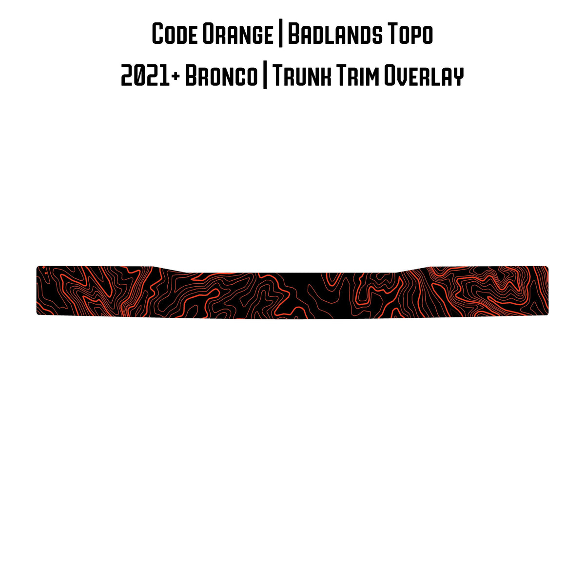 Topo Trunk Trim Overlay / Protector - 2021+ Bronco