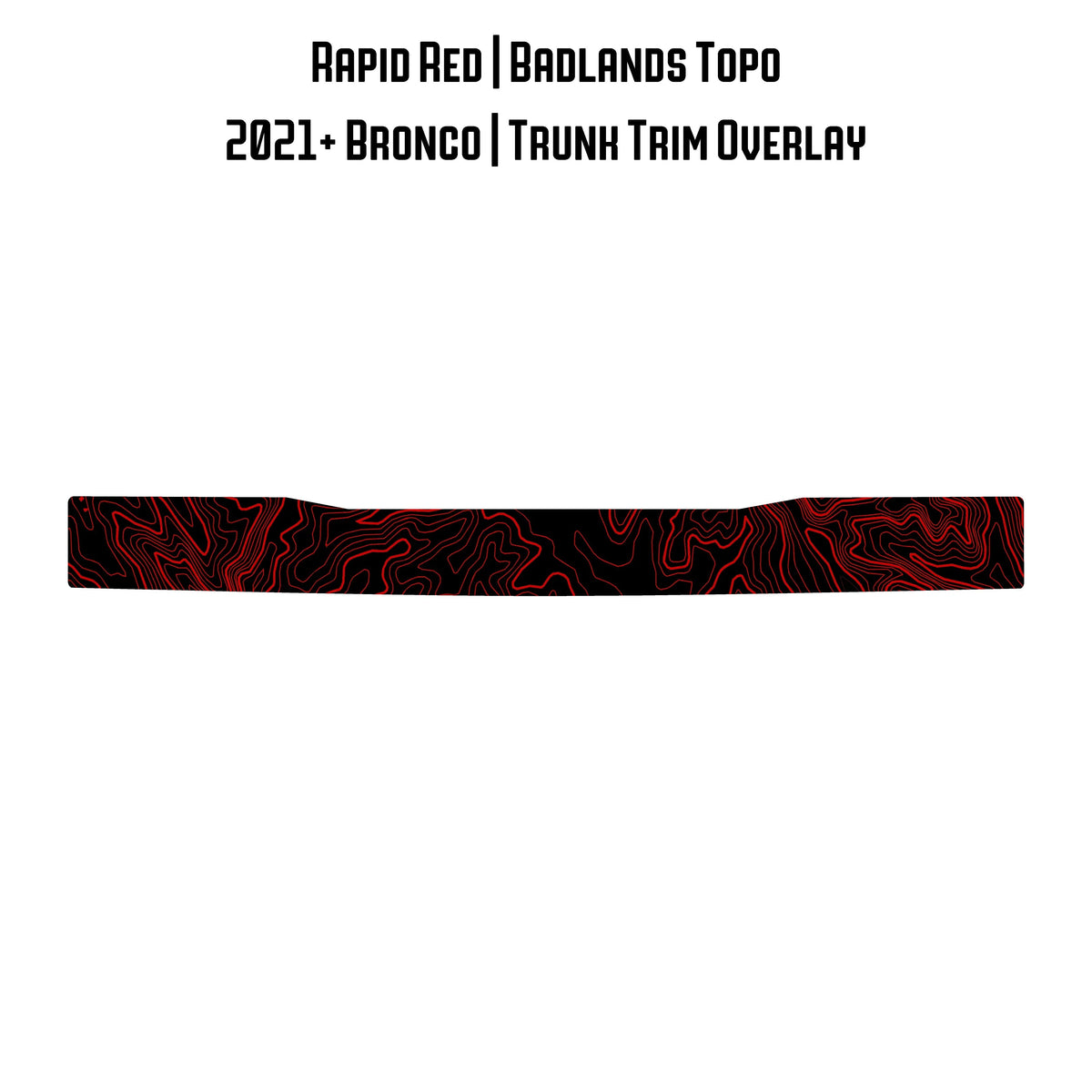 Topo Trunk Trim Overlay / Protector - 2021+ Bronco