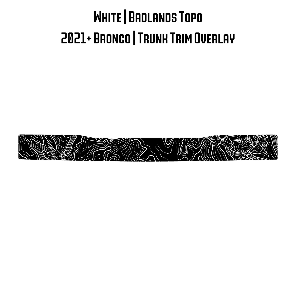 Topo Trunk Trim Overlay / Protector - 2021+ Bronco